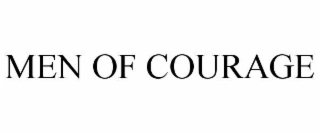 MEN OF COURAGE