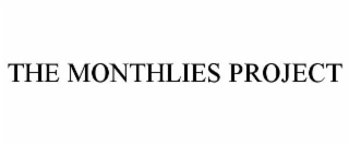 THE MONTHLIES PROJECT