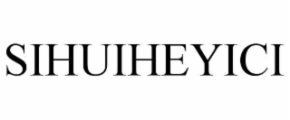 SIHUIHEYICI