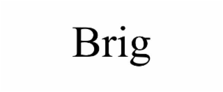 BRIG