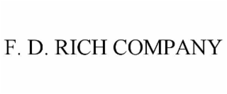 F. D. RICH COMPANY