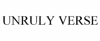 UNRULY VERSE