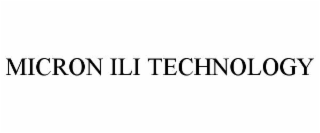 MICRON ILI TECHNOLOGY