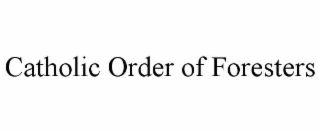 CATHOLIC ORDER OF FORESTERS