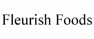 FLEURISH FOODS