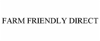 FARM FRIENDLY DIRECT
