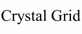 CRYSTAL GRID