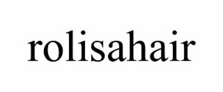 ROLISAHAIR