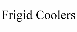 FRIGID COOLERS