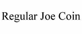 REGULAR JOE COIN