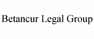 BETANCUR LEGAL GROUP