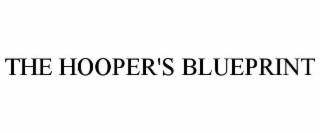 THE HOOPER'S BLUEPRINT
