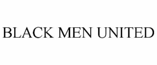 BLACK MEN UNITED