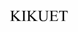 KIKUET
