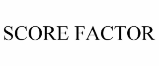 SCORE FACTOR