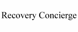RECOVERY CONCIERGE
