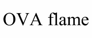 OVA FLAME