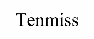 TENMISS