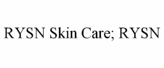 RYSN SKIN CARE; RYSN