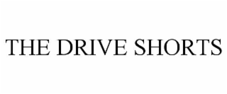 THE DRIVE SHORTS