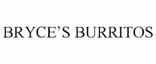 BRYCEâS BURRITOS