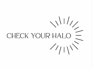CHECK YOUR HALO