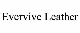 EVERVIVE LEATHER