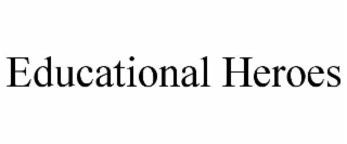 EDUCATIONAL HEROES