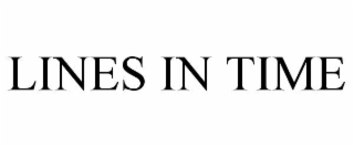 LINES IN TIME