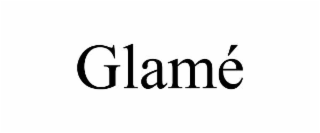 GLAMÉ