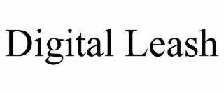 DIGITAL LEASH