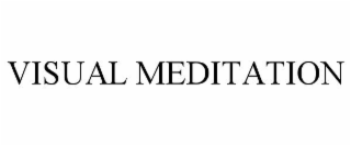 VISUAL MEDITATION