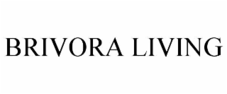 BRIVORA LIVING