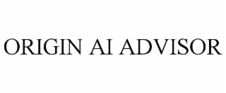 ORIGIN AI ADVISOR