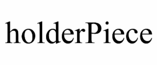 HOLDERPIECE