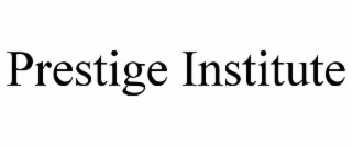 PRESTIGE INSTITUTE