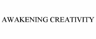 AWAKENING CREATIVITY