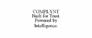COMPLYNT                                                                                                                                                                BUILT FOR TRUST. POWERED BY INTE