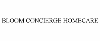 BLOOM CONCIERGE HOMECARE