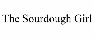 THE SOURDOUGH GIRL