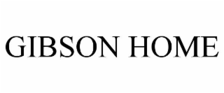 GIBSON HOME