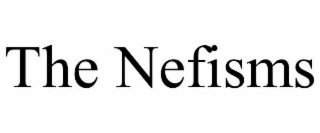 THE NEFISMS