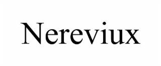 NEREVIUX