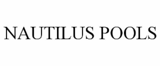 NAUTILUS POOLS