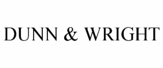 DUNN & WRIGHT