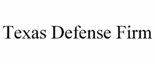 TEXAS DEFENSE FIRM