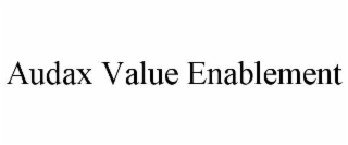 AUDAX VALUE ENABLEMENT