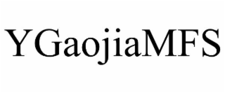 YGAOJIAMFS
