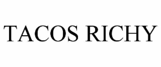TACOS RICHY