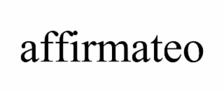 AFFIRMATEO